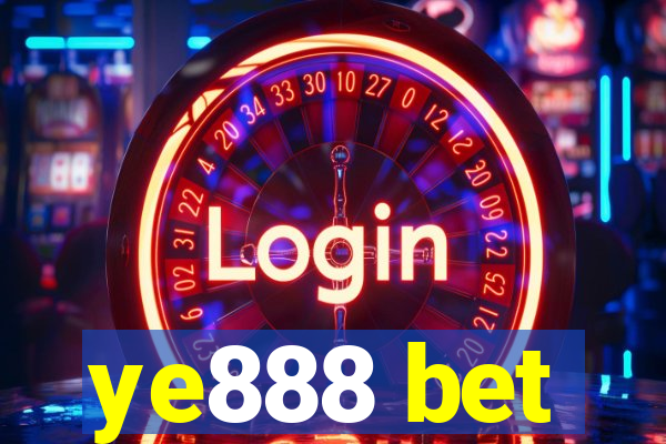 ye888 bet